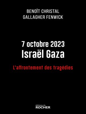 cover image of 7 octobre 2023 Israël Gaza